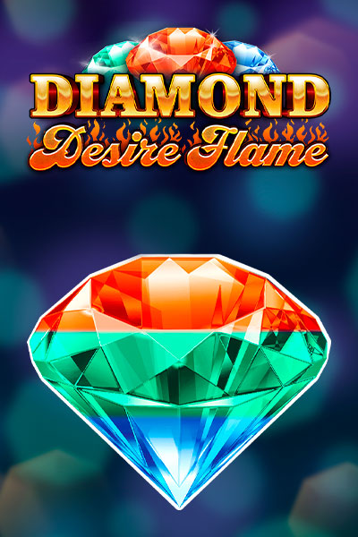 Diamond Desire Flame